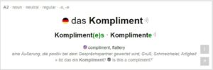 Wörterbucheintrag: das Kompliment